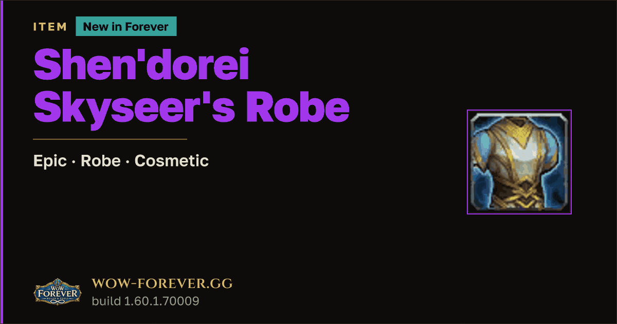 The preview card for Shen'dorei Skyseer's Robe - Epic Robe-Slot Item