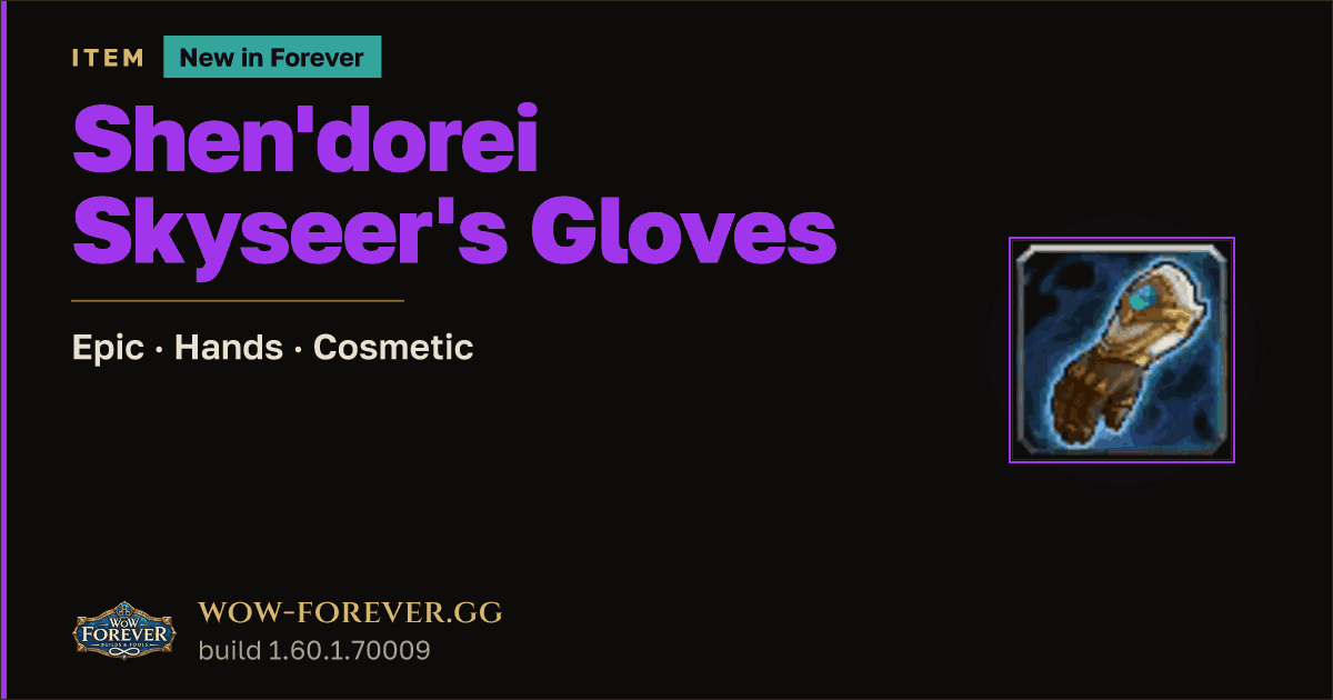 The preview card for Shen'dorei Skyseer's Gloves - Epic Hands-Slot Item