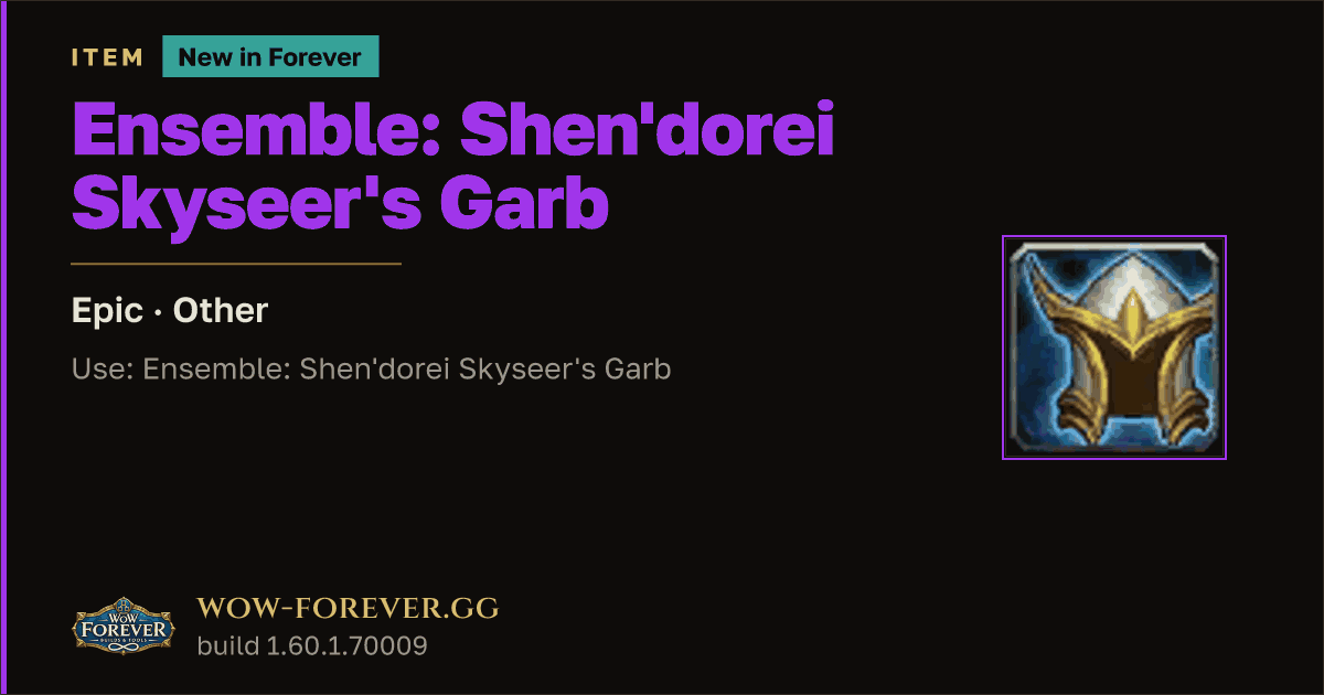The preview card for Ensemble: Shen'dorei Skyseer's Garb - WoW Forever Item