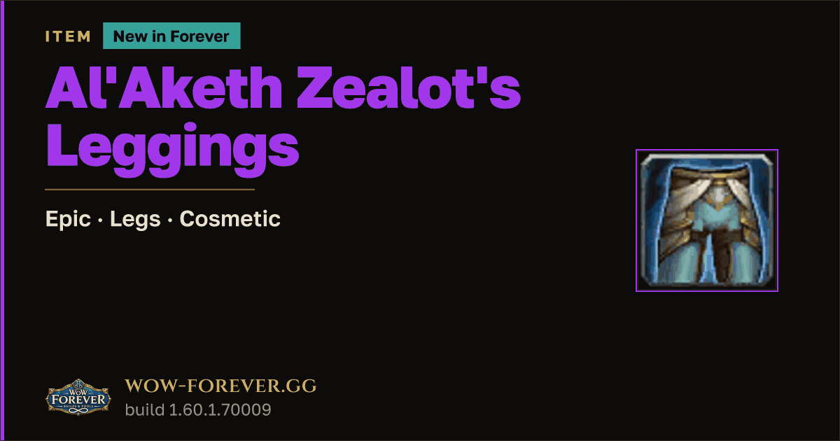 The preview card for Al'Aketh Zealot's Leggings - Epic Legs-Slot Item