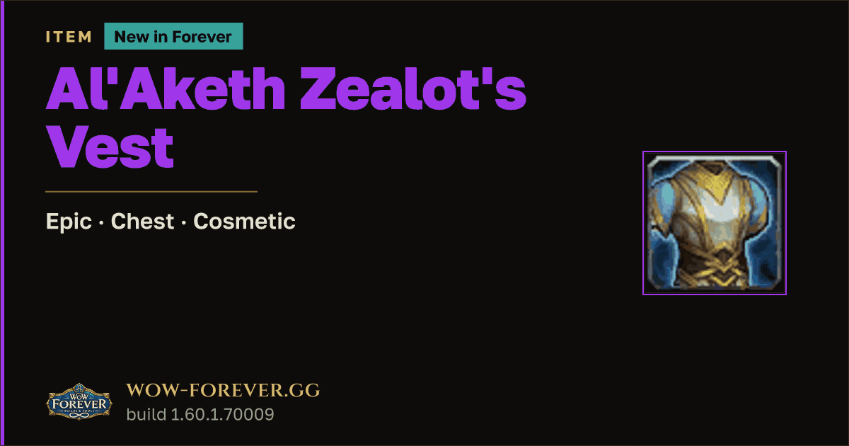 The preview card for Al'Aketh Zealot's Vest - Epic Chest-Slot Item