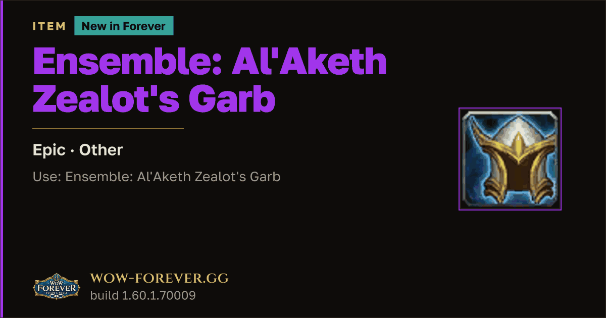 The preview card for Ensemble: Al'Aketh Zealot's Garb - Epic Consumable