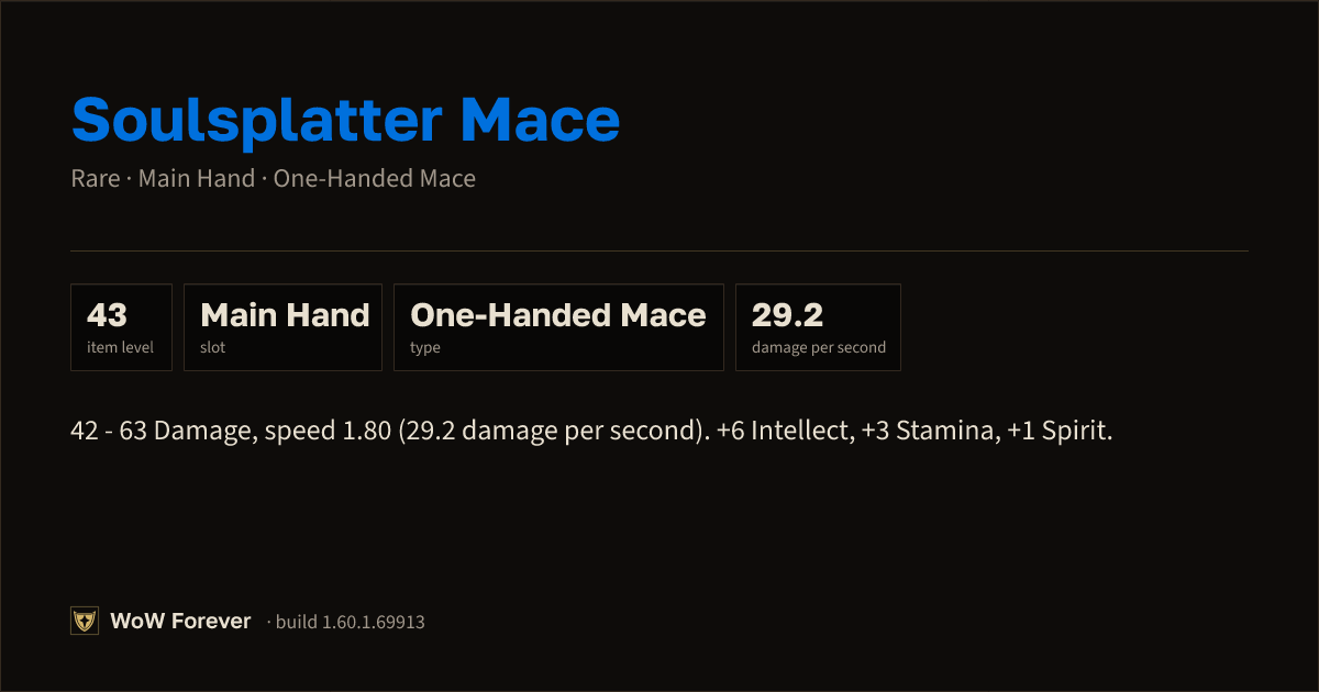 The preview card for Soulsplatter Mace - Rare Main-Hand Mace