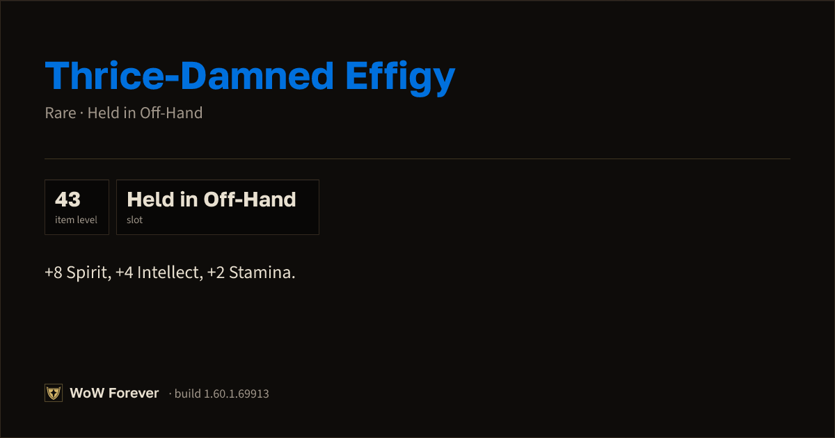 The preview card for Thrice-Damned Effigy - Rare Off-Hand Item