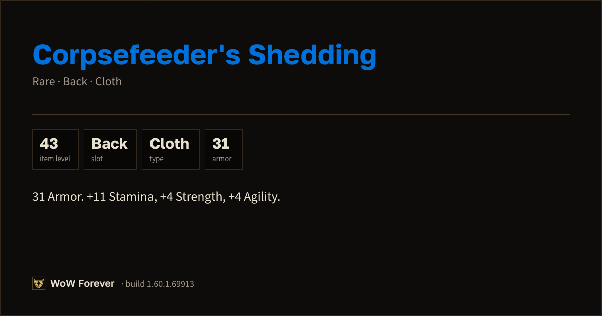 The preview card for Corpsefeeder's Shedding - Rare Cloak, Item Level 43