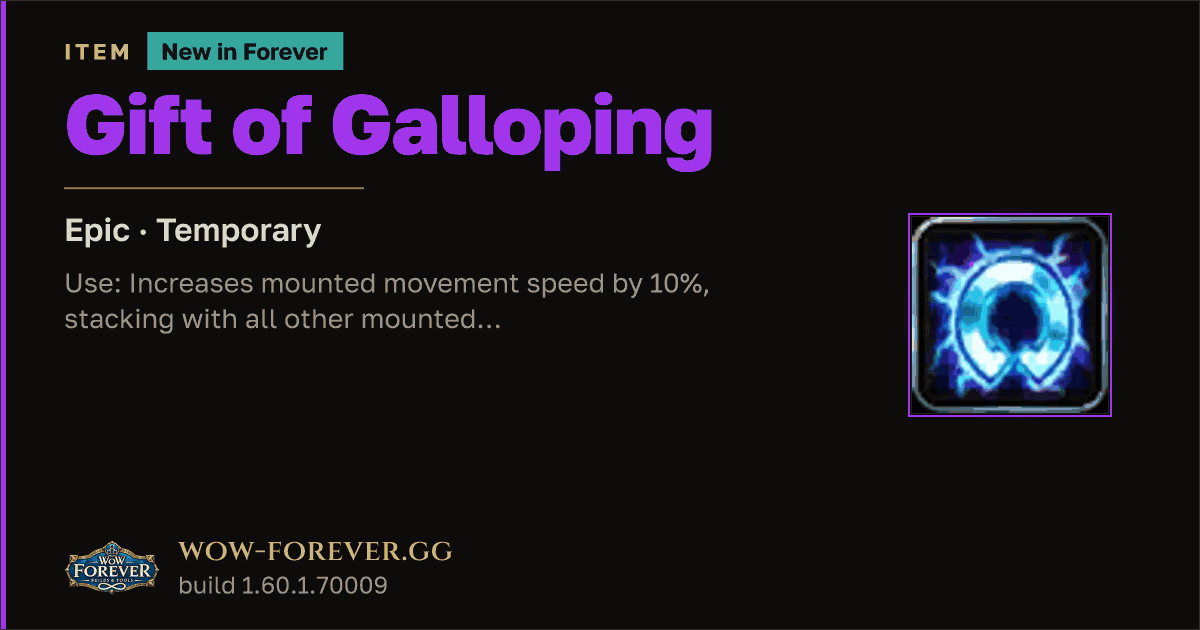 The preview card for Gift of Galloping - Epic Consumable, Item Level 60