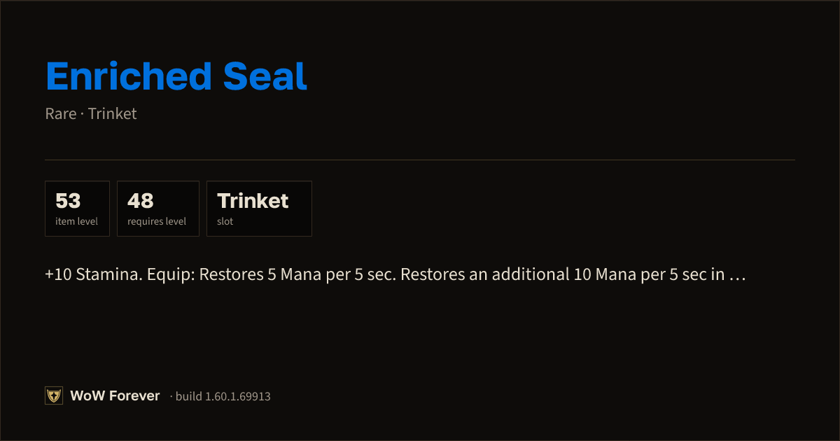 The preview card for Enriched Seal - Rare Trinket, Item Level 53