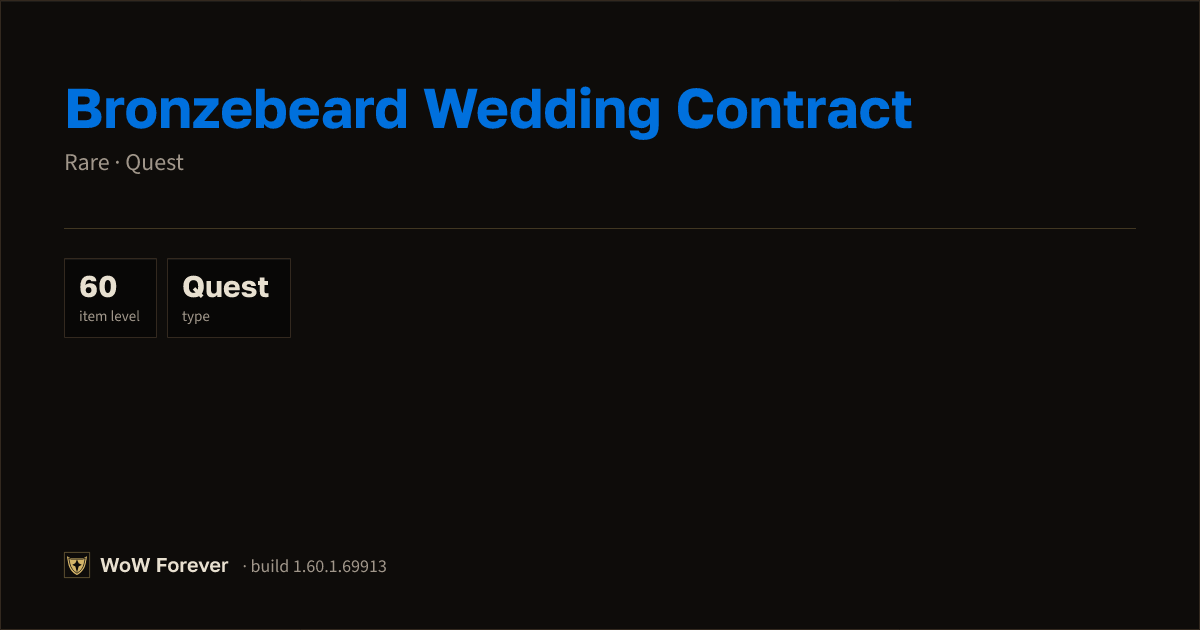 The preview card for Bronzebeard Wedding Contract - Rare Quest Item