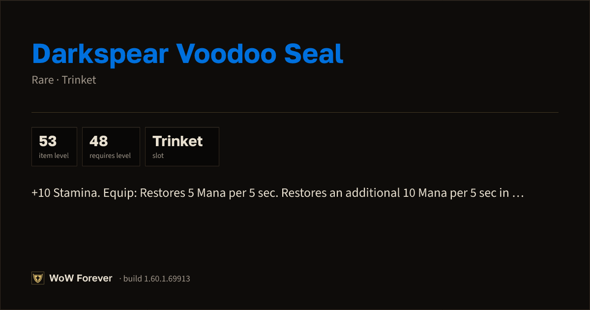 The preview card for Darkspear Voodoo Seal - Rare Trinket, Item Level 53