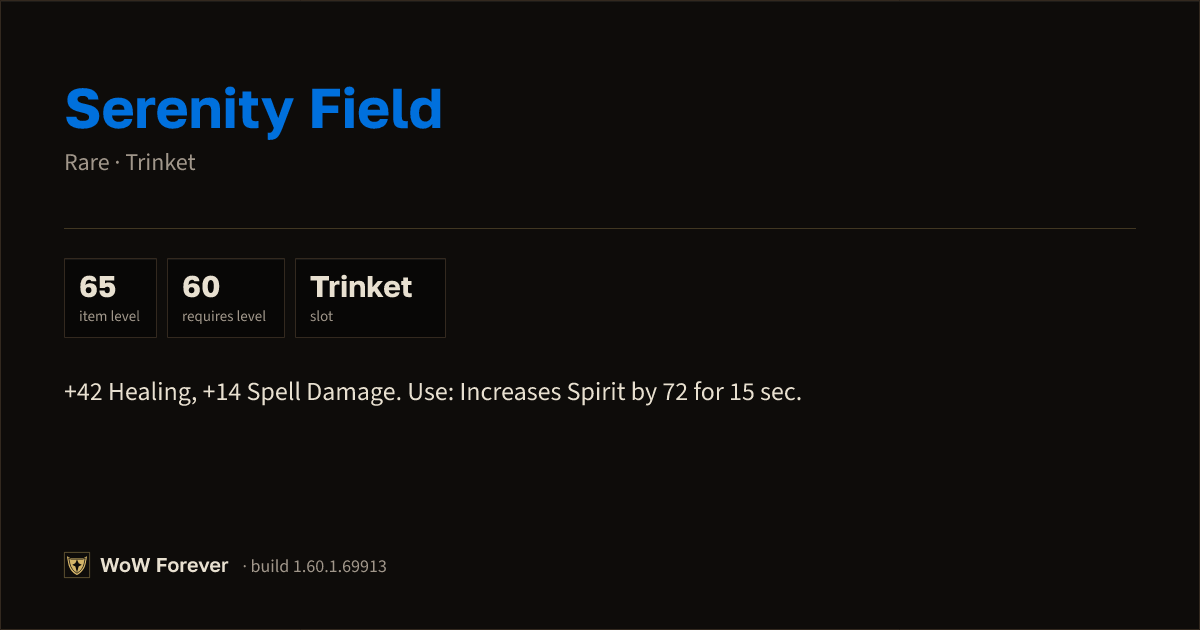 The preview card for Serenity Field - Rare Trinket, Item Level 65