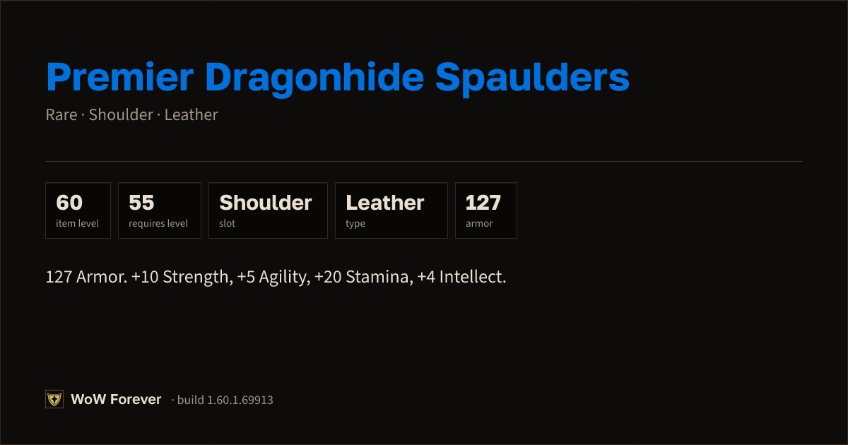 The preview card for Premier Dragonhide Spaulders - WoW Forever Item