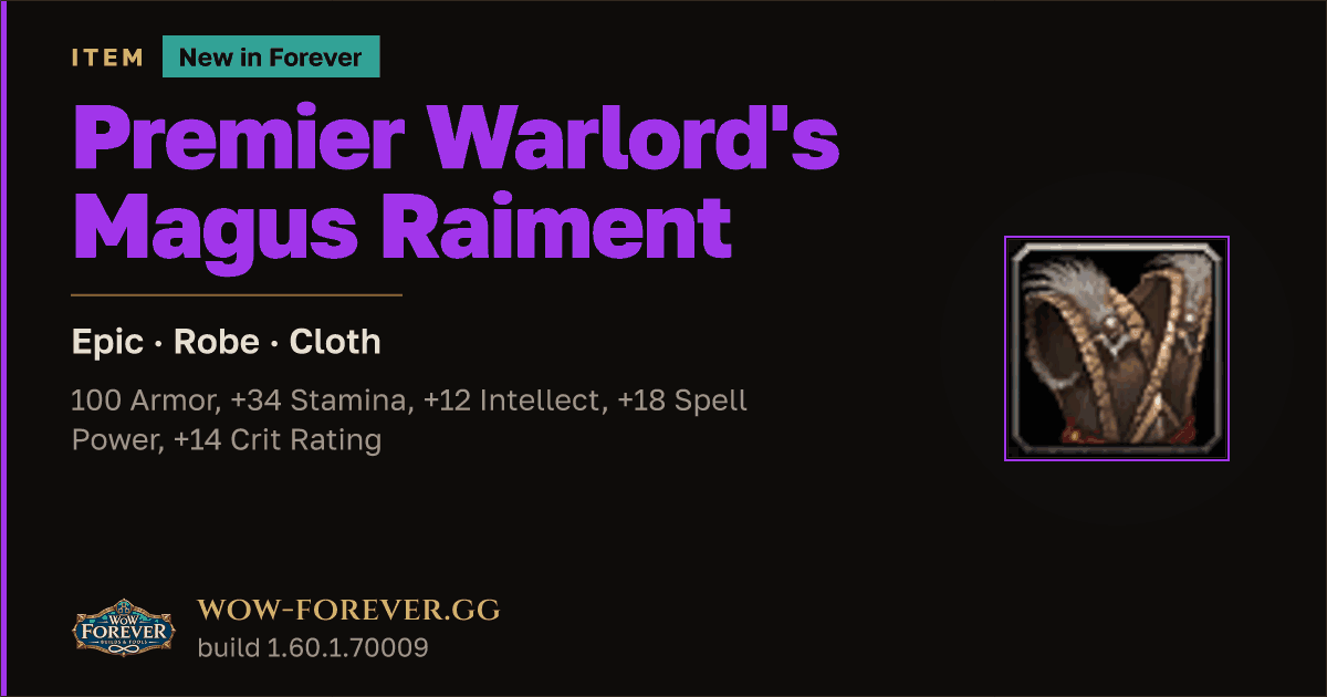 The preview card for Premier Warlord's Magus Raiment - Epic Cloth Robe