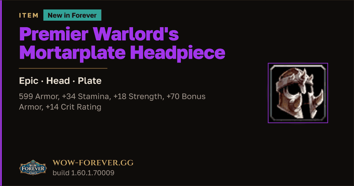 The preview card for Premier Warlord's Mortarplate Headpiece - WoW Forever Item