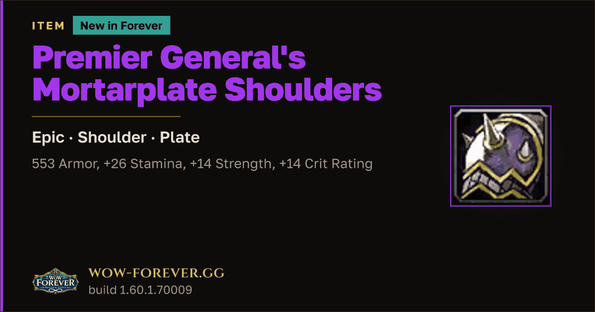 The preview card for Premier General's Mortarplate Shoulders - WoW Forever Item
