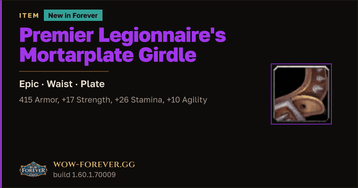 The preview card for Premier Legionnaire's Mortarplate Girdle - WoW Forever Item