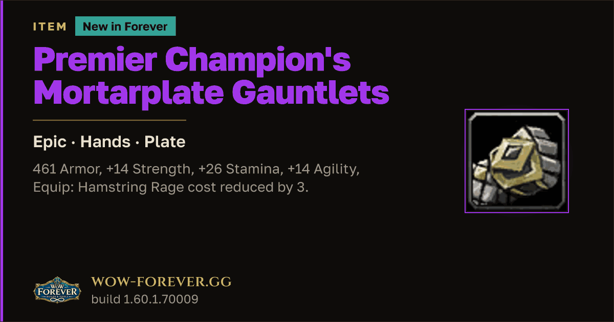 The preview card for Premier Champion's Mortarplate Gauntlets - WoW Forever Item
