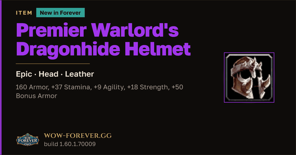 The preview card for Premier Warlord's Dragonhide Helmet - WoW Forever Item