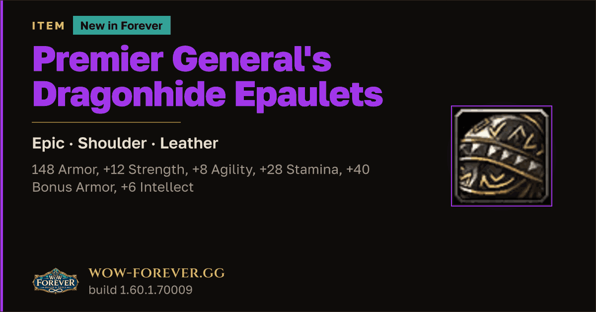 The preview card for Premier General's Dragonhide Epaulets - WoW Forever Item
