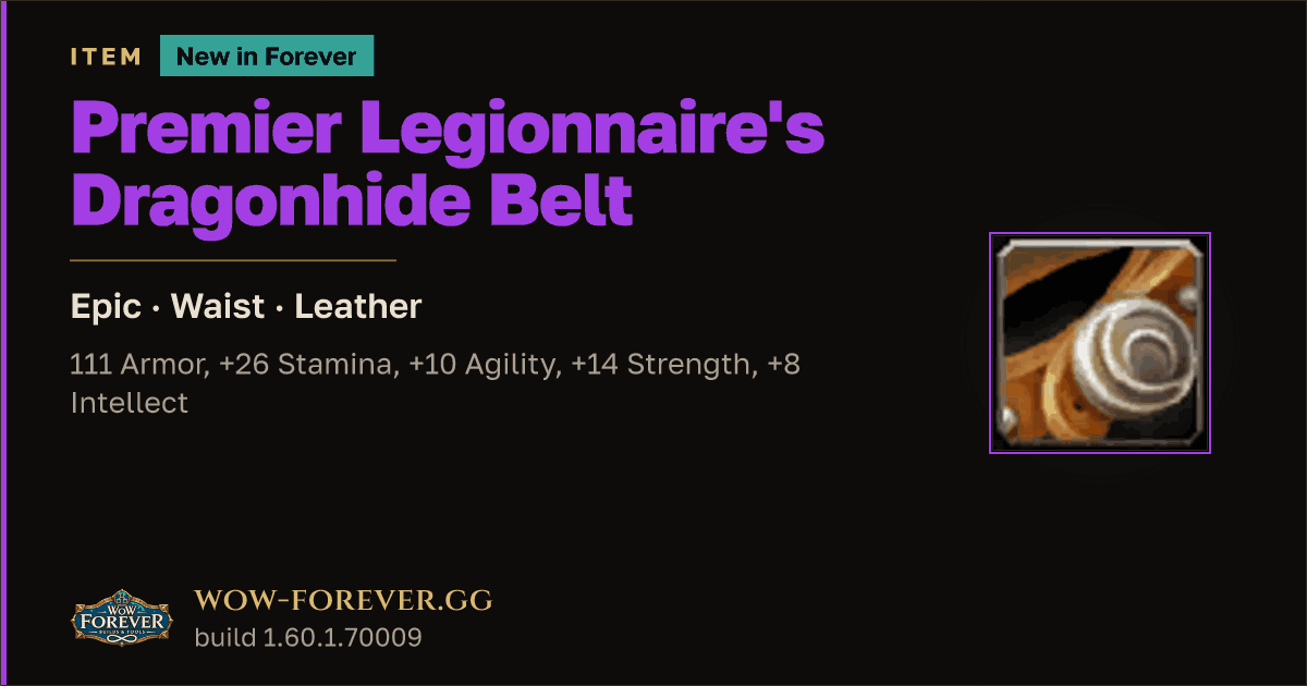The preview card for Premier Legionnaire's Dragonhide Belt - WoW Forever Item