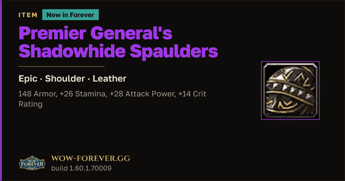 The preview card for Premier General's Shadowhide Spaulders - WoW Forever Item