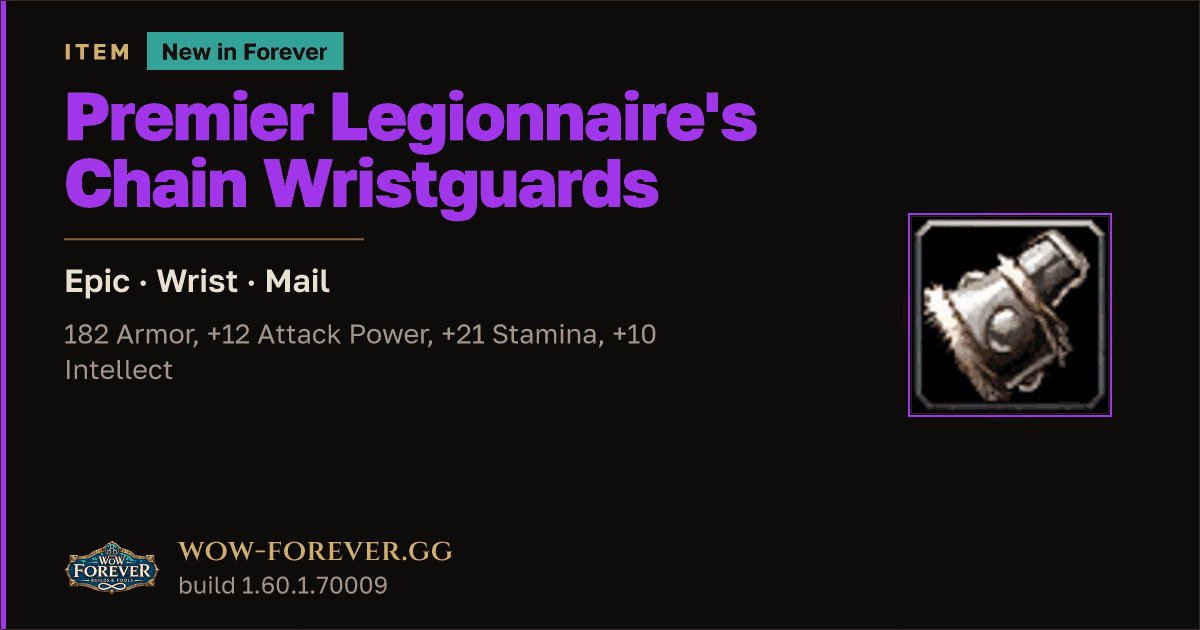 The preview card for Premier Legionnaire's Chain Wristguards - WoW Forever Item
