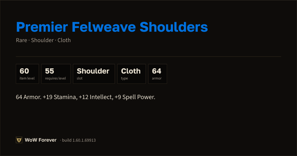 The preview card for Premier Felweave Shoulders - Rare Cloth Shoulder