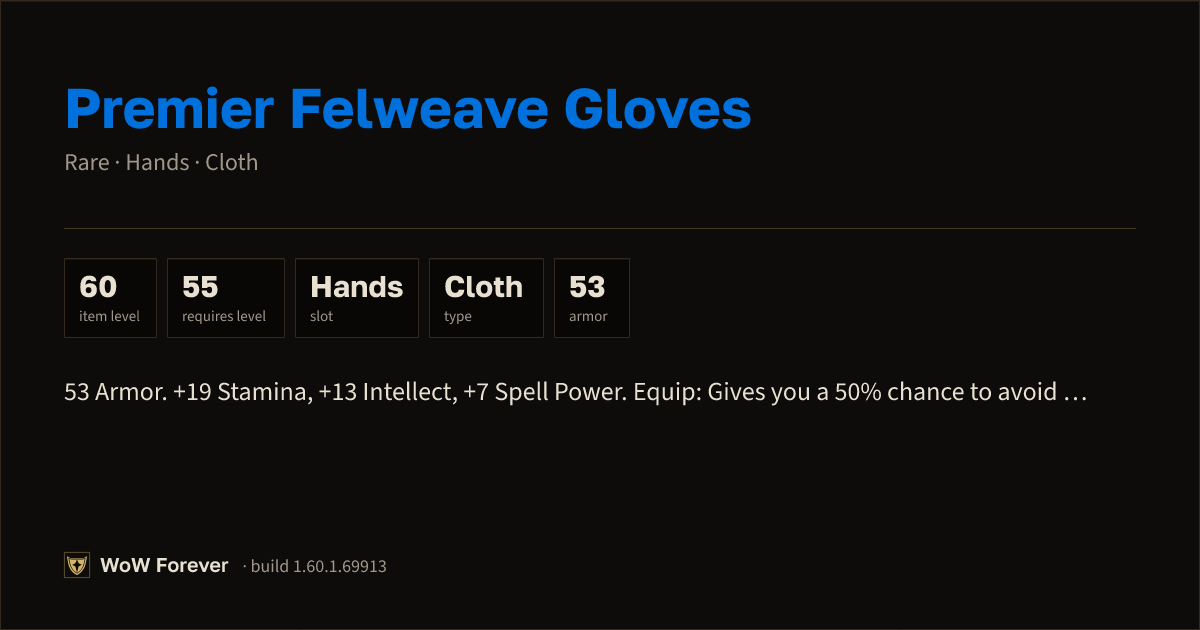 The preview card for Premier Felweave Gloves - Rare Cloth Hands