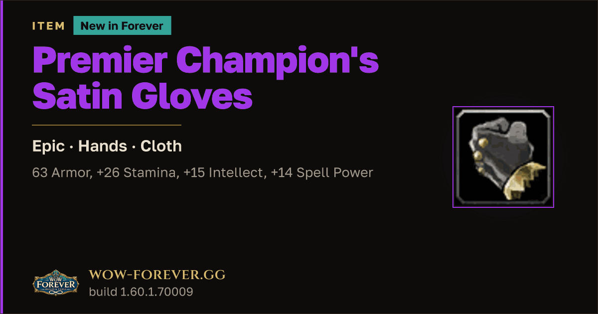 The preview card for Premier Champion's Satin Gloves - Epic Cloth Hands