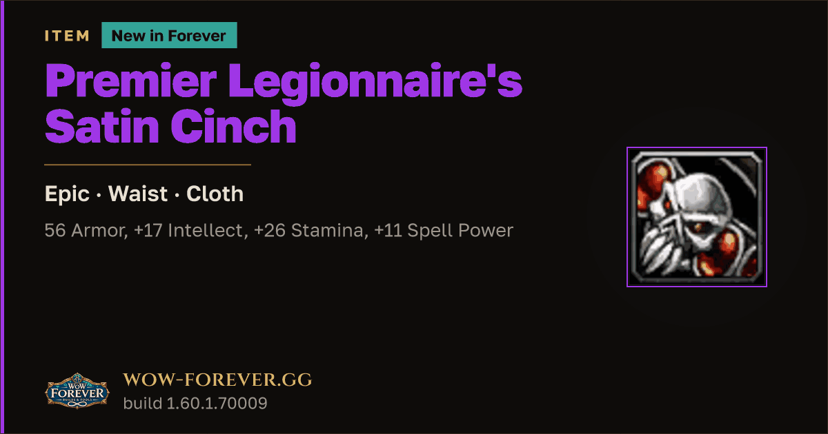 The preview card for Premier Legionnaire's Satin Cinch - WoW Forever Item