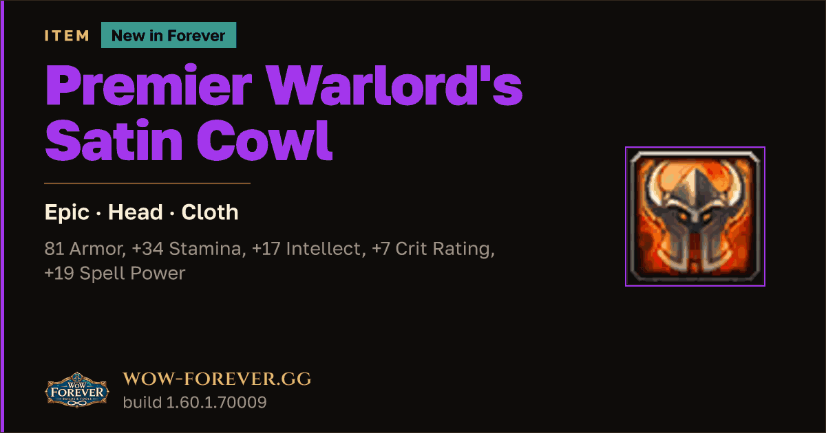 The preview card for Premier Warlord's Satin Cowl - Epic Cloth Head