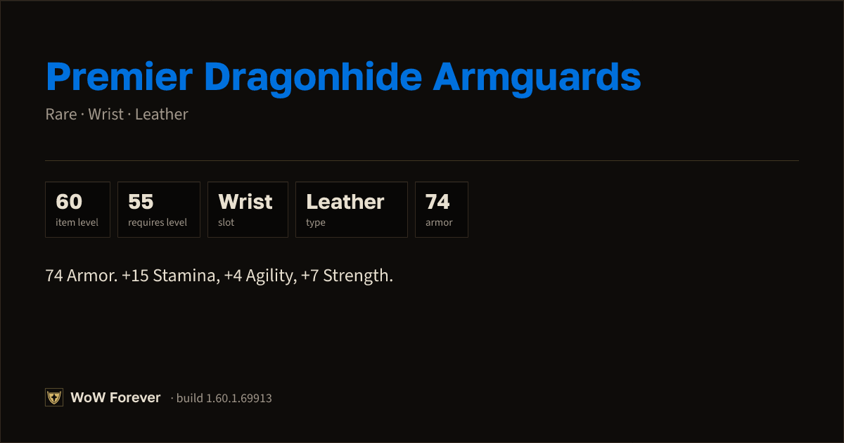 The preview card for Premier Dragonhide Armguards - Rare Leather Wrist
