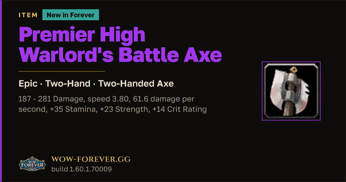 The preview card for Premier High Warlord's Battle Axe - WoW Forever Item