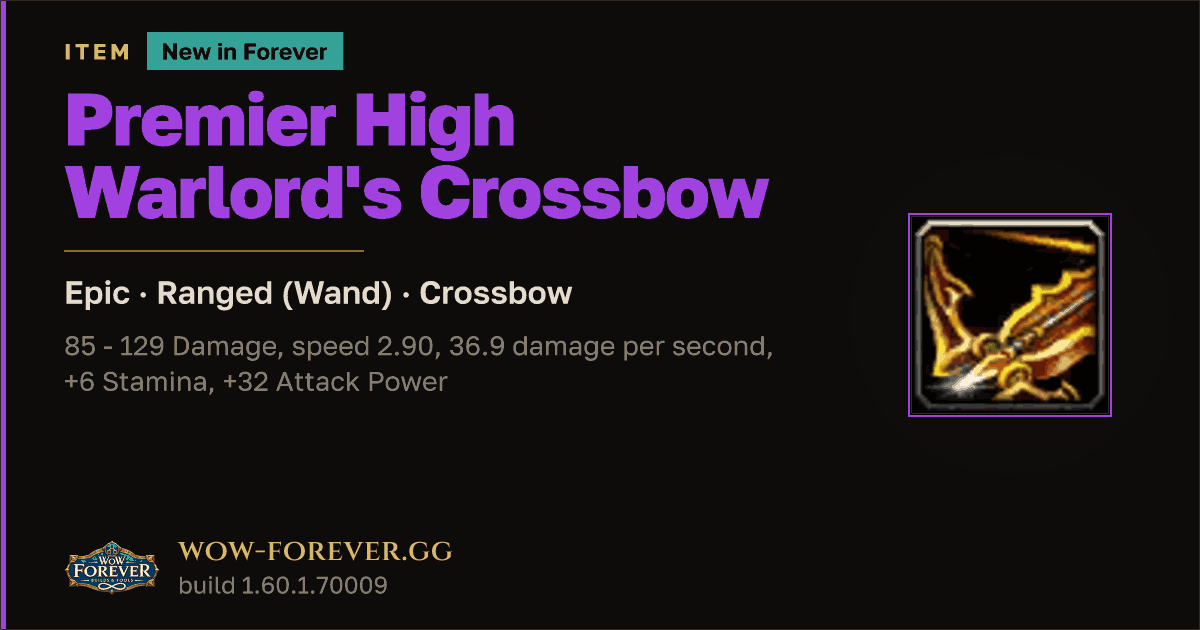 The preview card for Premier High Warlord's Crossbow - Epic Crossbow