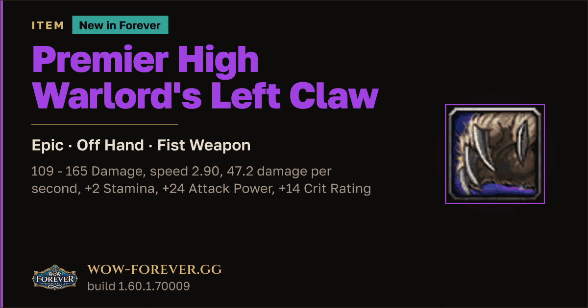 The preview card for Premier High Warlord's Left Claw - WoW Forever Item