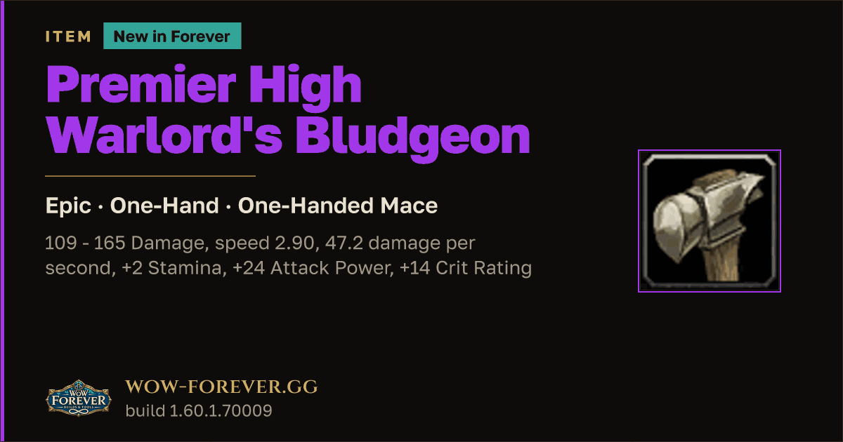 The preview card for Premier High Warlord's Bludgeon - WoW Forever Item