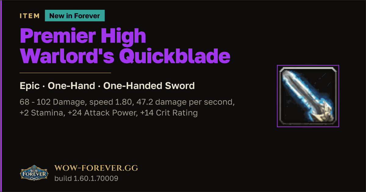 The preview card for Premier High Warlord's Quickblade - WoW Forever Item