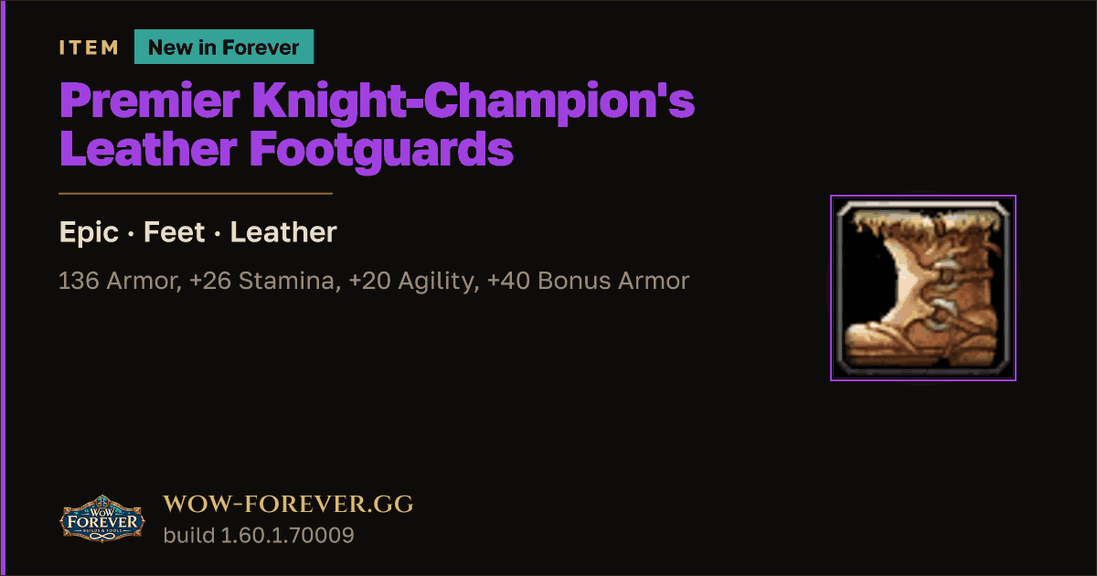 The preview card for Premier Knight-Champion's Leather Footguards - WoW Forever Item