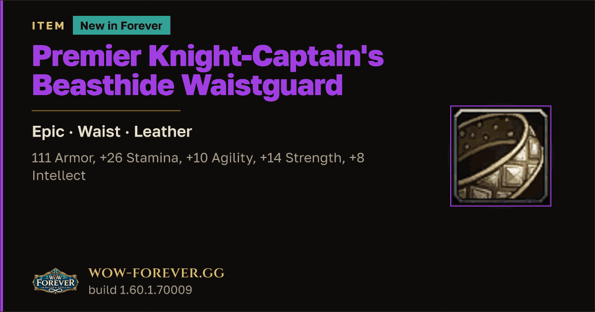 The preview card for Premier Knight-Captain's Beasthide Waistguard - WoW Forever Item