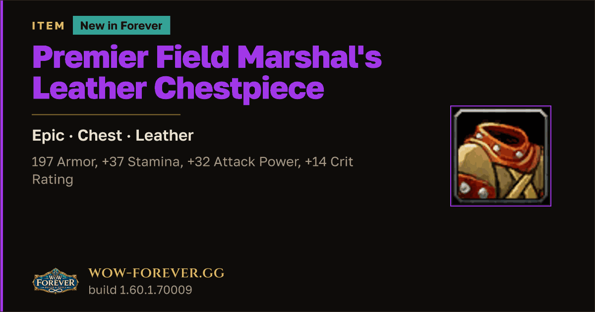 The preview card for Premier Field Marshal's Leather Chestpiece - WoW Forever Item