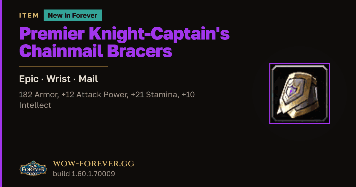 The preview card for Premier Knight-Captain's Chainmail Bracers - WoW Forever Item