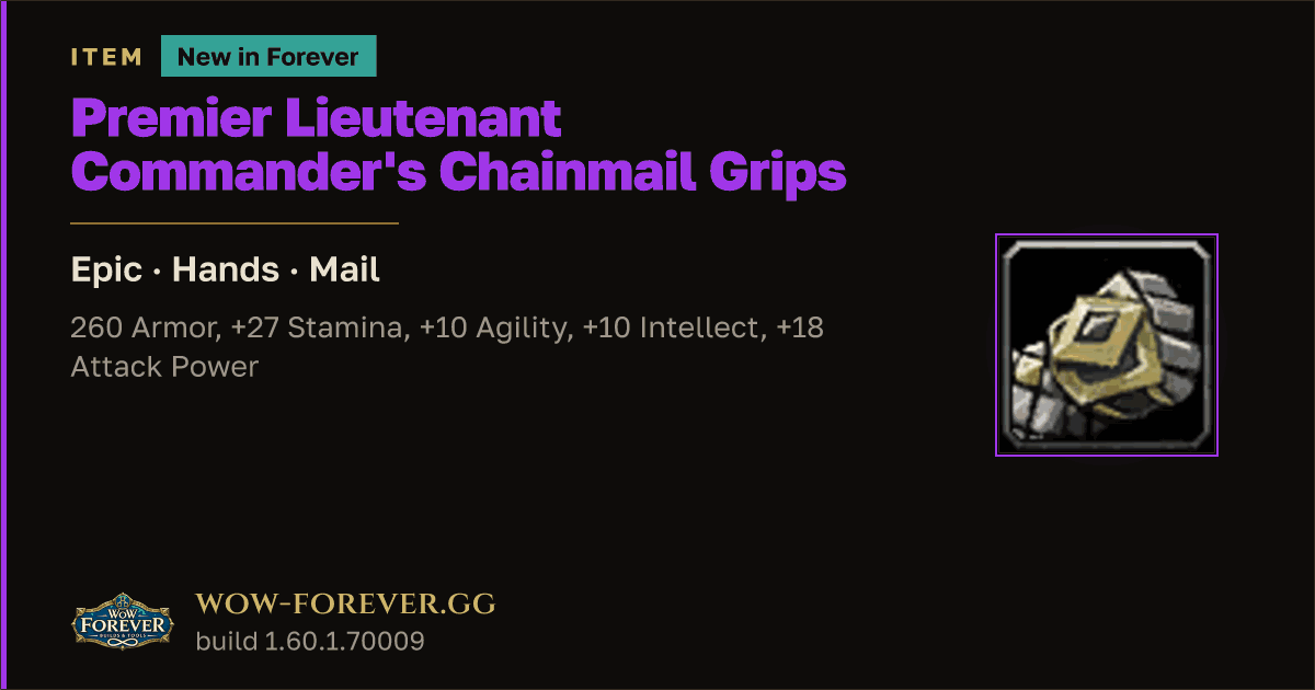 The preview card for Premier Lieutenant Commander's Chainmail Grips - WoW Forever Item