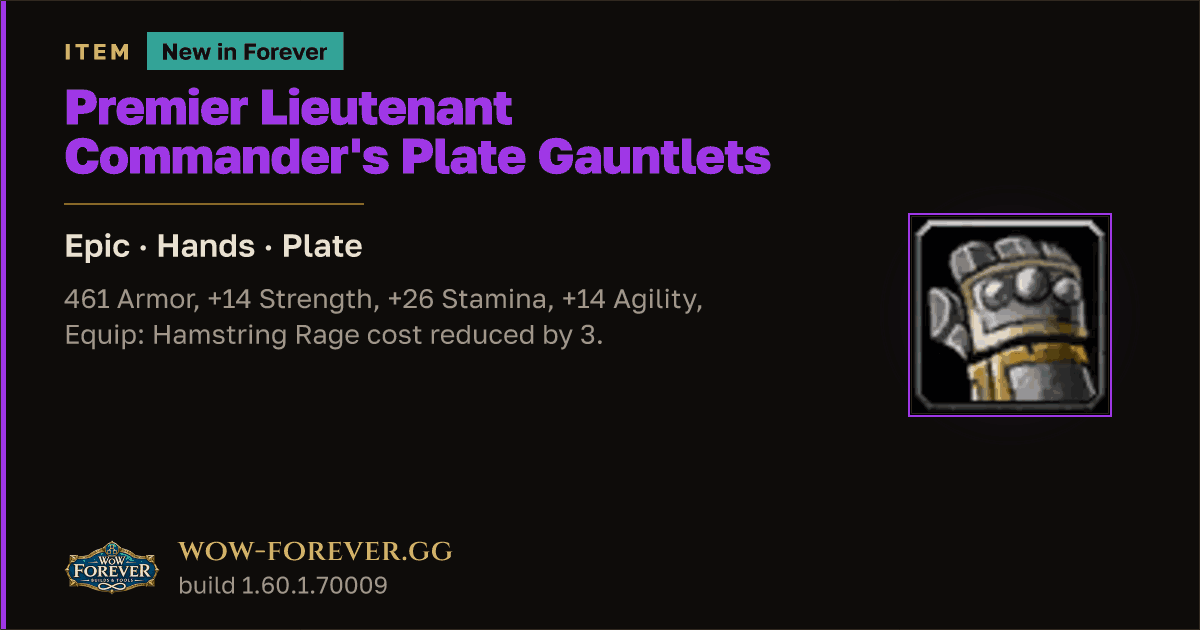 The preview card for Premier Lieutenant Commander's Plate Gauntlets - WoW Forever Item