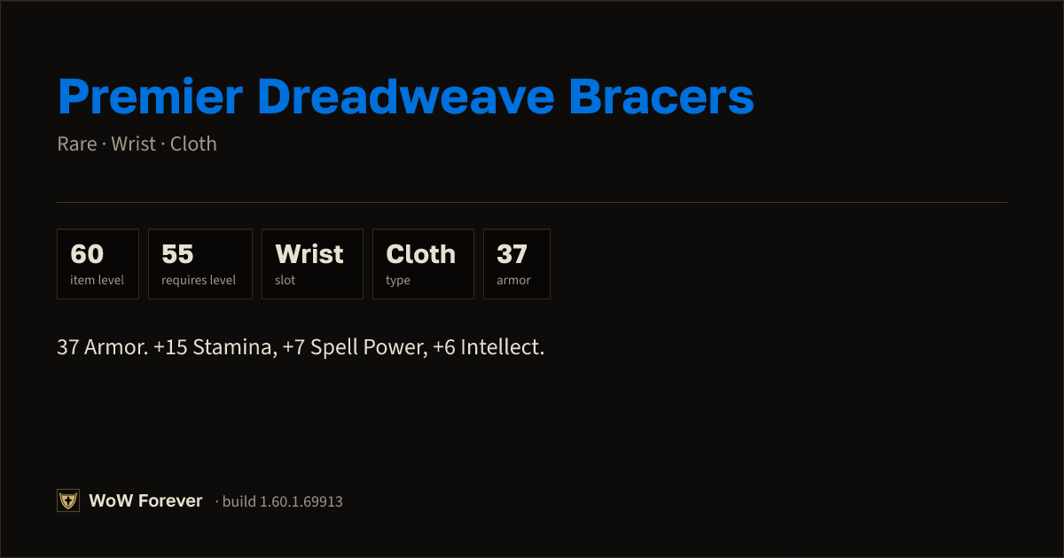 The preview card for Premier Dreadweave Bracers - Rare Cloth Wrist
