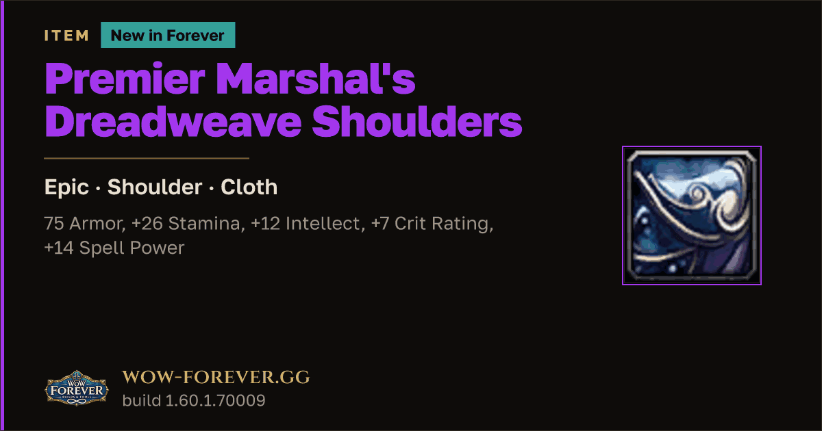The preview card for Premier Marshal's Dreadweave Shoulders - WoW Forever Item