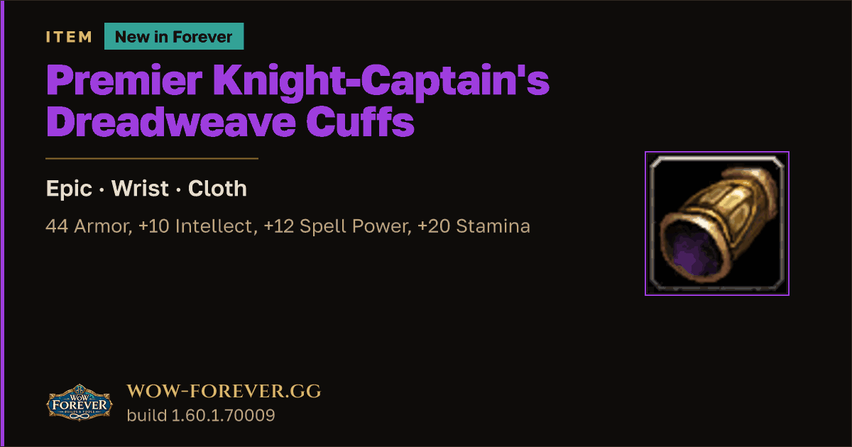 The preview card for Premier Knight-Captain's Dreadweave Cuffs - WoW Forever Item