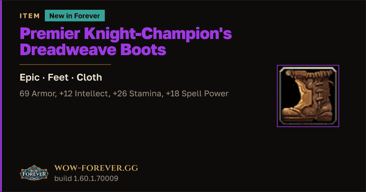 The preview card for Premier Knight-Champion's Dreadweave Boots - WoW Forever Item