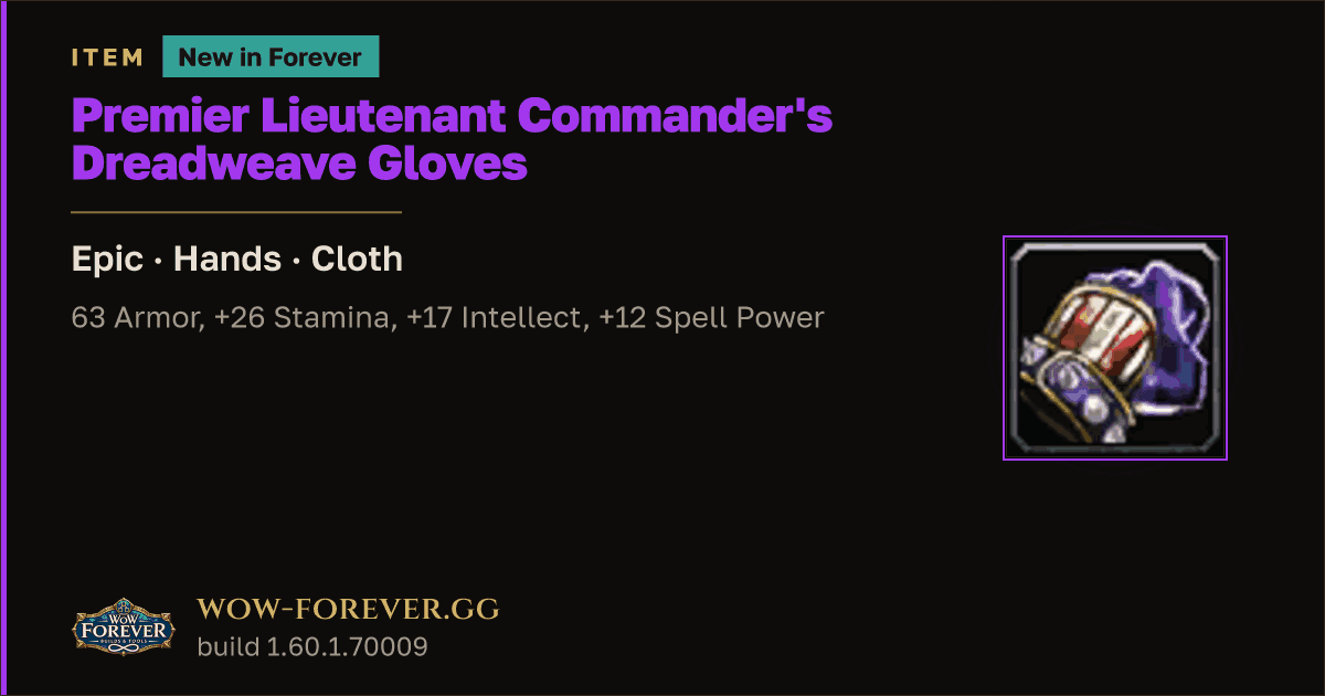 The preview card for Premier Lieutenant Commander's Dreadweave Gloves