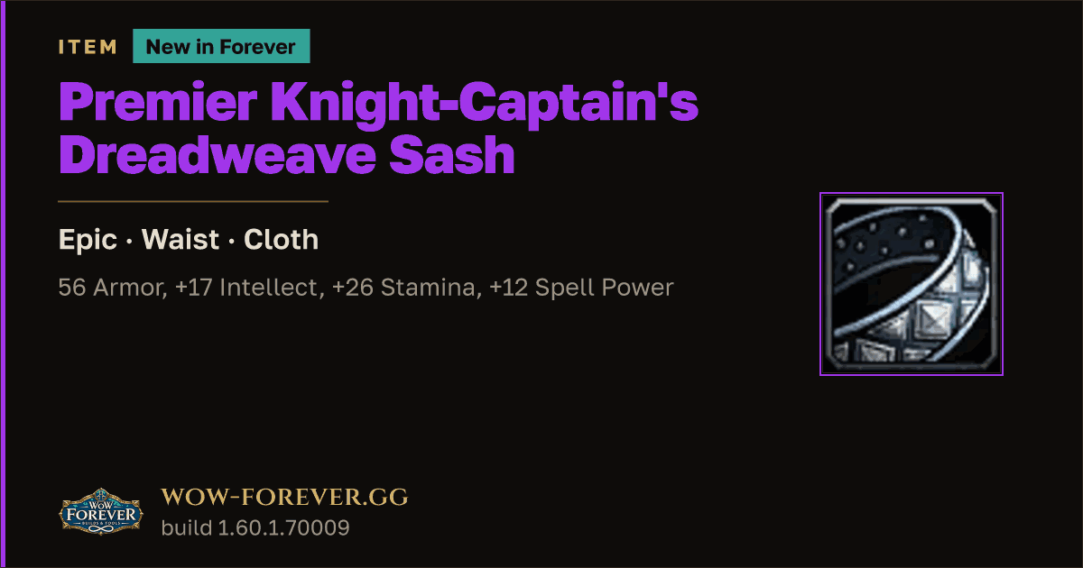 The preview card for Premier Knight-Captain's Dreadweave Sash - WoW Forever Item