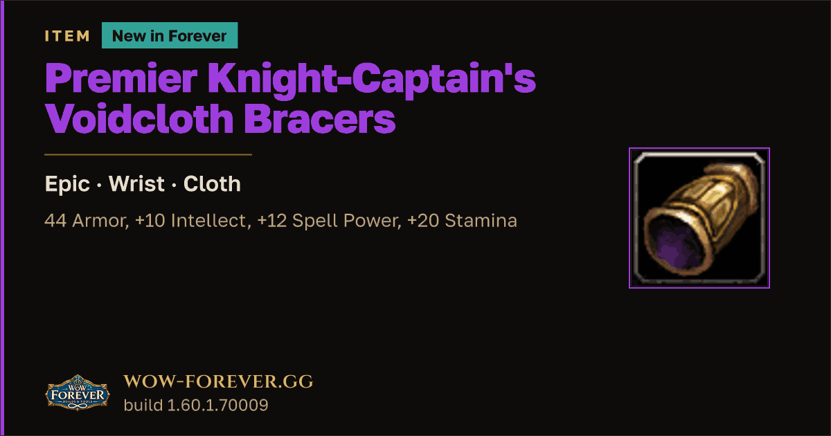 The preview card for Premier Knight-Captain's Voidcloth Bracers - WoW Forever Item