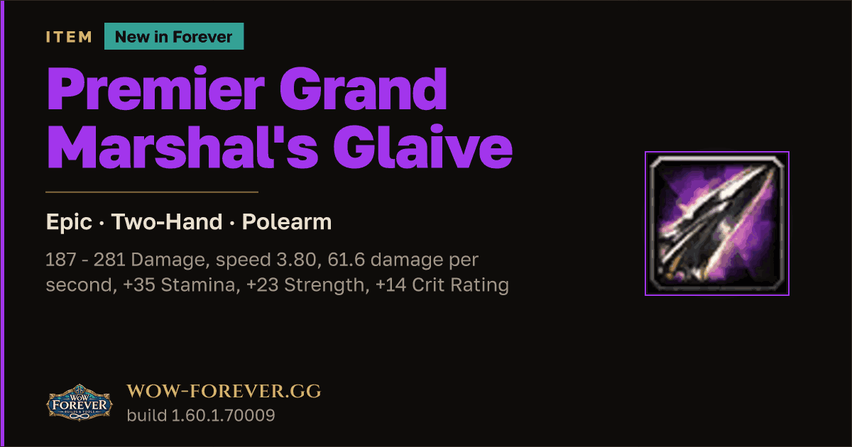 The preview card for Premier Grand Marshal's Glaive - WoW Forever Item